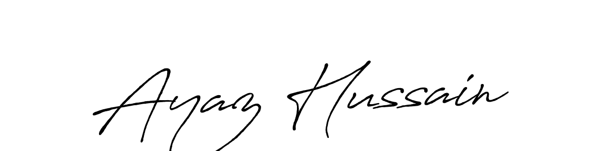 Design your own signature with our free online signature maker. With this signature software, you can create a handwritten (Antro_Vectra_Bolder) signature for name Ayaz Hussain. Ayaz Hussain signature style 7 images and pictures png