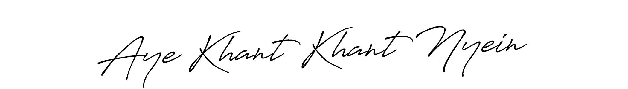 Make a short Aye Khant Khant Nyein signature style. Manage your documents anywhere anytime using Antro_Vectra_Bolder. Create and add eSignatures, submit forms, share and send files easily. Aye Khant Khant Nyein signature style 7 images and pictures png