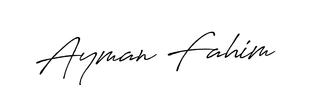 Make a beautiful signature design for name Ayman Fahim. With this signature (Antro_Vectra_Bolder) style, you can create a handwritten signature for free. Ayman Fahim signature style 7 images and pictures png