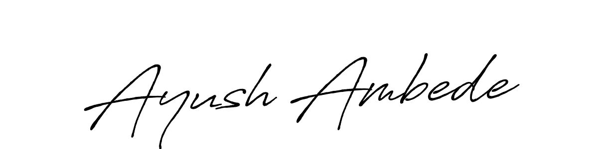 Also we have Ayush Ambede name is the best signature style. Create professional handwritten signature collection using Antro_Vectra_Bolder autograph style. Ayush Ambede signature style 7 images and pictures png