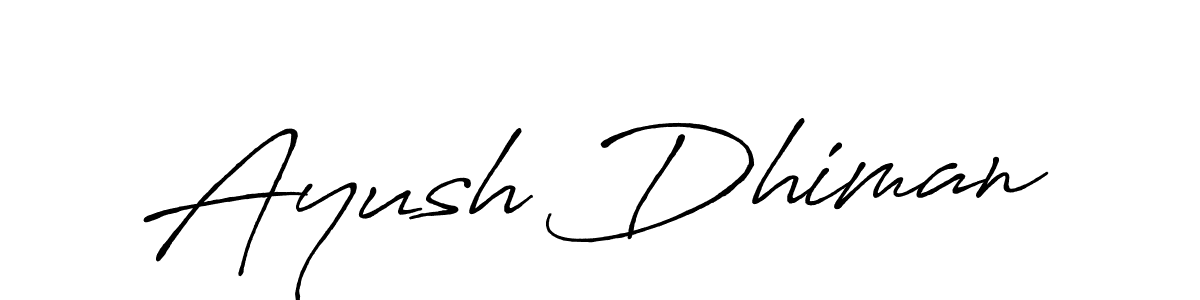 Ayush Dhiman stylish signature style. Best Handwritten Sign (Antro_Vectra_Bolder) for my name. Handwritten Signature Collection Ideas for my name Ayush Dhiman. Ayush Dhiman signature style 7 images and pictures png