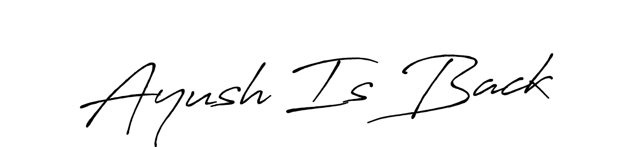 Also You can easily find your signature by using the search form. We will create Ayush Is Back name handwritten signature images for you free of cost using Antro_Vectra_Bolder sign style. Ayush Is Back signature style 7 images and pictures png