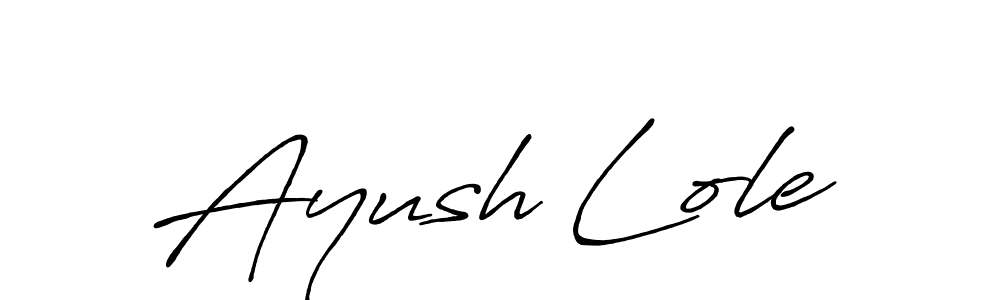 Also You can easily find your signature by using the search form. We will create Ayush Lole name handwritten signature images for you free of cost using Antro_Vectra_Bolder sign style. Ayush Lole signature style 7 images and pictures png