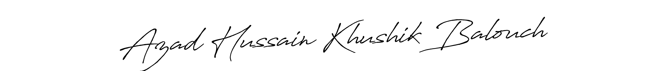 Make a short Azad Hussain Khushik Balouch signature style. Manage your documents anywhere anytime using Antro_Vectra_Bolder. Create and add eSignatures, submit forms, share and send files easily. Azad Hussain Khushik Balouch signature style 7 images and pictures png