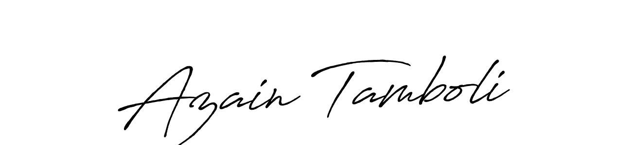 Make a beautiful signature design for name Azain Tamboli. With this signature (Antro_Vectra_Bolder) style, you can create a handwritten signature for free. Azain Tamboli signature style 7 images and pictures png