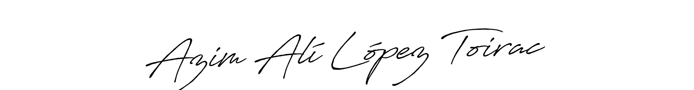 Create a beautiful signature design for name Azim Alí López Toirac. With this signature (Antro_Vectra_Bolder) fonts, you can make a handwritten signature for free. Azim Alí López Toirac signature style 7 images and pictures png