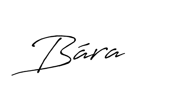 Bára  stylish signature style. Best Handwritten Sign (Antro_Vectra_Bolder) for my name. Handwritten Signature Collection Ideas for my name Bára . Bára  signature style 7 images and pictures png