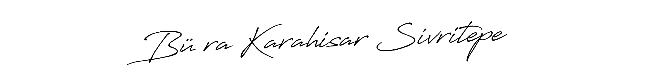 Design your own signature with our free online signature maker. With this signature software, you can create a handwritten (Antro_Vectra_Bolder) signature for name Büşra Karahisar Sivritepe. Büşra Karahisar Sivritepe signature style 7 images and pictures png