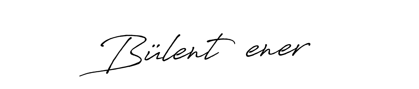 Create a beautiful signature design for name Bülent Şener. With this signature (Antro_Vectra_Bolder) fonts, you can make a handwritten signature for free. Bülent Şener signature style 7 images and pictures png