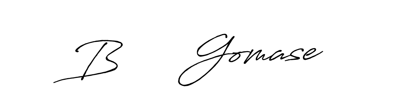 Check out images of Autograph of B      Gomase name. Actor B      Gomase Signature Style. Antro_Vectra_Bolder is a professional sign style online. B      Gomase signature style 7 images and pictures png