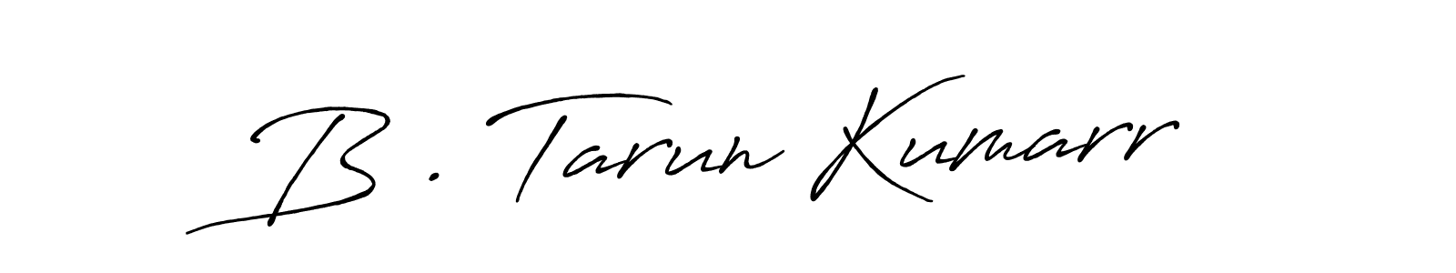 Here are the top 10 professional signature styles for the name B . Tarun Kumarr. These are the best autograph styles you can use for your name. B . Tarun Kumarr signature style 7 images and pictures png