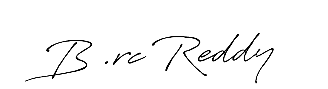 How to make B .rc Reddy name signature. Use Antro_Vectra_Bolder style for creating short signs online. This is the latest handwritten sign. B .rc Reddy signature style 7 images and pictures png