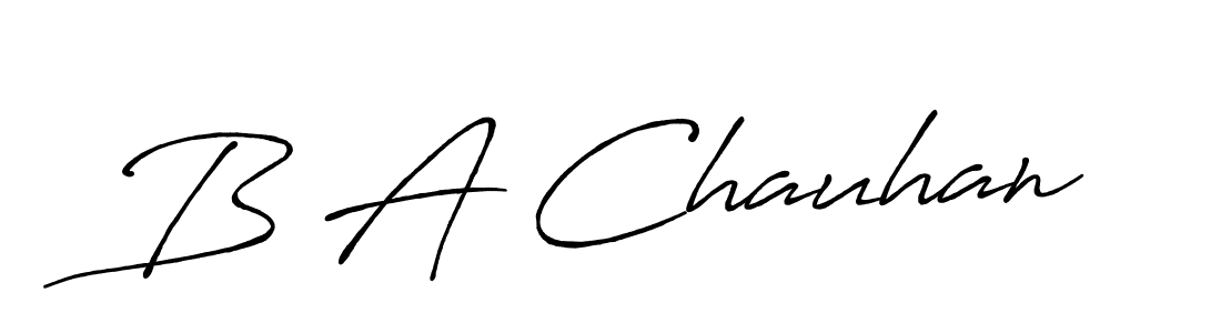 B A Chauhan stylish signature style. Best Handwritten Sign (Antro_Vectra_Bolder) for my name. Handwritten Signature Collection Ideas for my name B A Chauhan. B A Chauhan signature style 7 images and pictures png