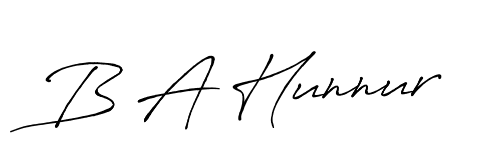 Create a beautiful signature design for name B A Hunnur. With this signature (Antro_Vectra_Bolder) fonts, you can make a handwritten signature for free. B A Hunnur signature style 7 images and pictures png