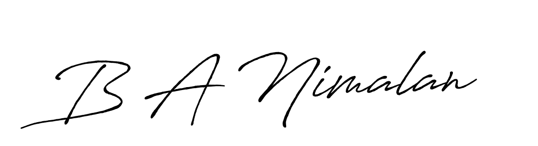 Also we have B A Nimalan name is the best signature style. Create professional handwritten signature collection using Antro_Vectra_Bolder autograph style. B A Nimalan signature style 7 images and pictures png
