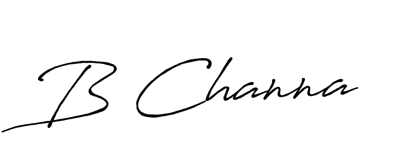 Use a signature maker to create a handwritten signature online. With this signature software, you can design (Antro_Vectra_Bolder) your own signature for name B Channa. B Channa signature style 7 images and pictures png