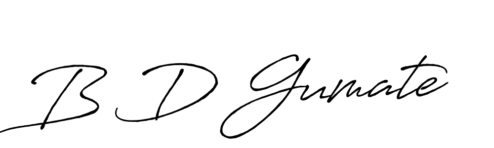 Design your own signature with our free online signature maker. With this signature software, you can create a handwritten (Antro_Vectra_Bolder) signature for name B D Gumate. B D Gumate signature style 7 images and pictures png