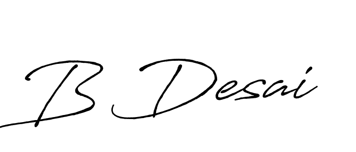 The best way (Antro_Vectra_Bolder) to make a short signature is to pick only two or three words in your name. The name B Desai include a total of six letters. For converting this name. B Desai signature style 7 images and pictures png