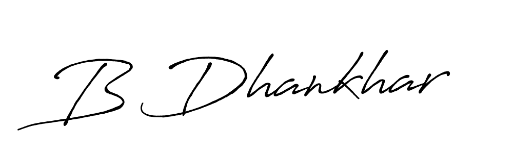 Design your own signature with our free online signature maker. With this signature software, you can create a handwritten (Antro_Vectra_Bolder) signature for name B Dhankhar. B Dhankhar signature style 7 images and pictures png
