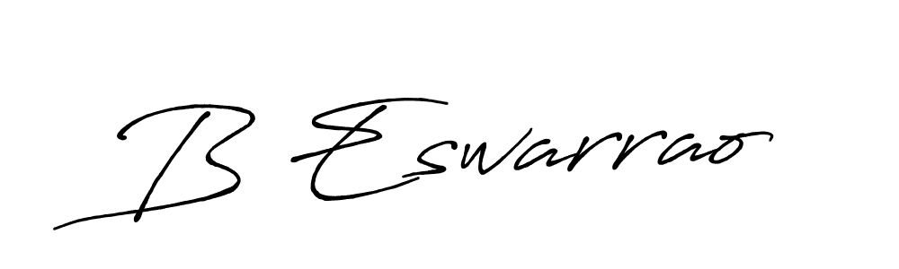 It looks lik you need a new signature style for name B Eswarrao. Design unique handwritten (Antro_Vectra_Bolder) signature with our free signature maker in just a few clicks. B Eswarrao signature style 7 images and pictures png
