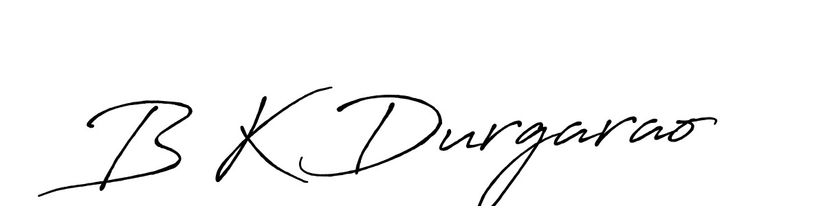 Create a beautiful signature design for name B K Durgarao. With this signature (Antro_Vectra_Bolder) fonts, you can make a handwritten signature for free. B K Durgarao signature style 7 images and pictures png