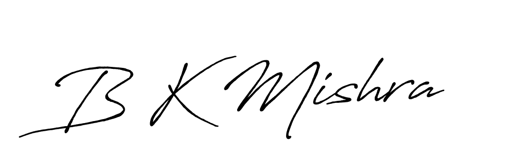 Create a beautiful signature design for name B K Mishra. With this signature (Antro_Vectra_Bolder) fonts, you can make a handwritten signature for free. B K Mishra signature style 7 images and pictures png