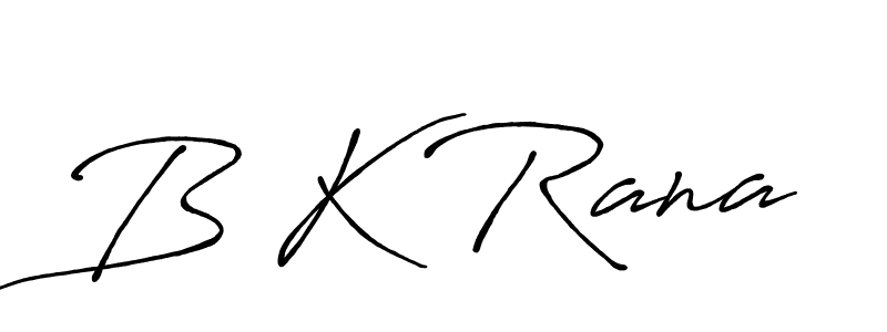 Design your own signature with our free online signature maker. With this signature software, you can create a handwritten (Antro_Vectra_Bolder) signature for name B K Rana. B K Rana signature style 7 images and pictures png