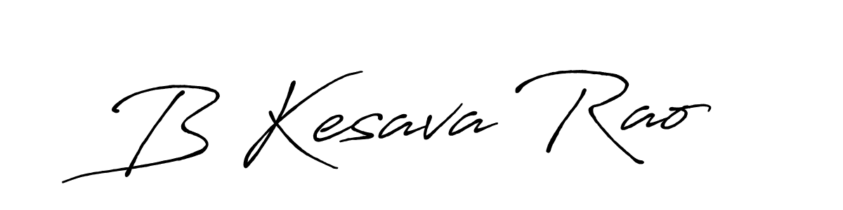 Design your own signature with our free online signature maker. With this signature software, you can create a handwritten (Antro_Vectra_Bolder) signature for name B Kesava Rao. B Kesava Rao signature style 7 images and pictures png