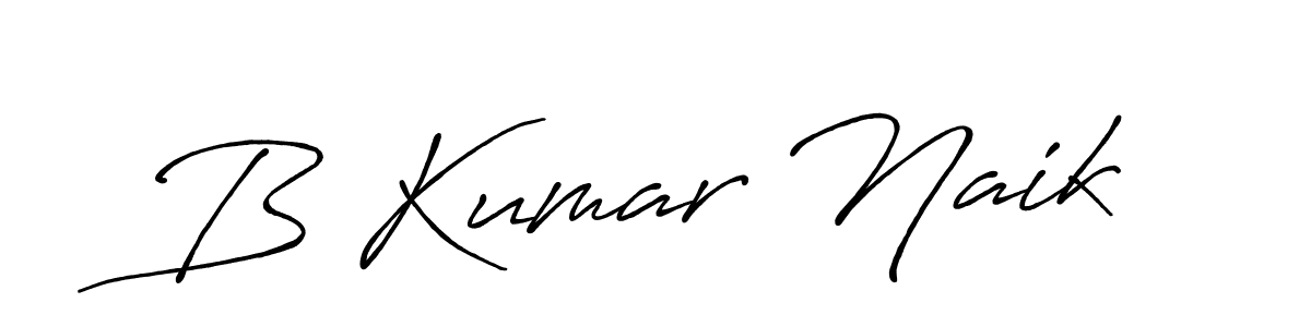 B Kumar Naik stylish signature style. Best Handwritten Sign (Antro_Vectra_Bolder) for my name. Handwritten Signature Collection Ideas for my name B Kumar Naik. B Kumar Naik signature style 7 images and pictures png