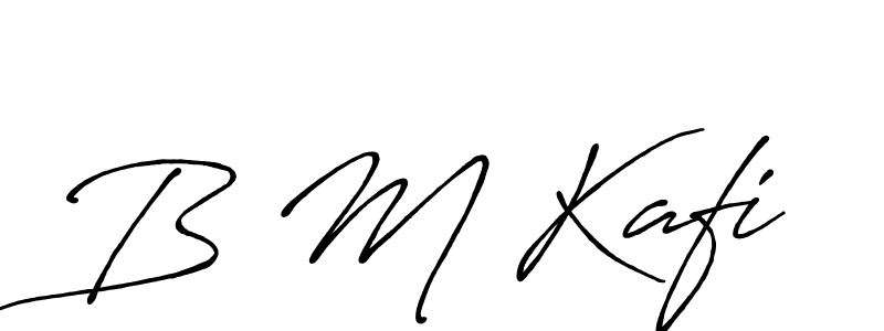 Design your own signature with our free online signature maker. With this signature software, you can create a handwritten (Antro_Vectra_Bolder) signature for name B M Kafi. B M Kafi signature style 7 images and pictures png