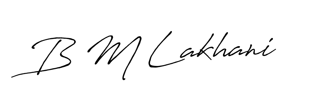 Also we have B M Lakhani name is the best signature style. Create professional handwritten signature collection using Antro_Vectra_Bolder autograph style. B M Lakhani signature style 7 images and pictures png