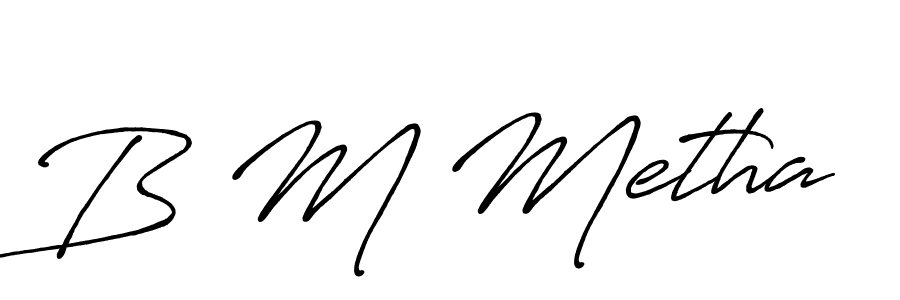 How to make B M Metha name signature. Use Antro_Vectra_Bolder style for creating short signs online. This is the latest handwritten sign. B M Metha signature style 7 images and pictures png