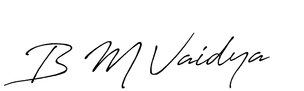 Create a beautiful signature design for name B M Vaidya. With this signature (Antro_Vectra_Bolder) fonts, you can make a handwritten signature for free. B M Vaidya signature style 7 images and pictures png