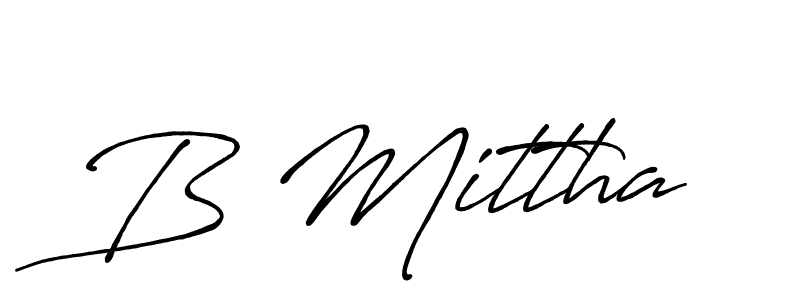 Also we have B Mittha name is the best signature style. Create professional handwritten signature collection using Antro_Vectra_Bolder autograph style. B Mittha signature style 7 images and pictures png