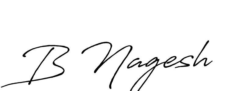 Design your own signature with our free online signature maker. With this signature software, you can create a handwritten (Antro_Vectra_Bolder) signature for name B Nagesh. B Nagesh signature style 7 images and pictures png