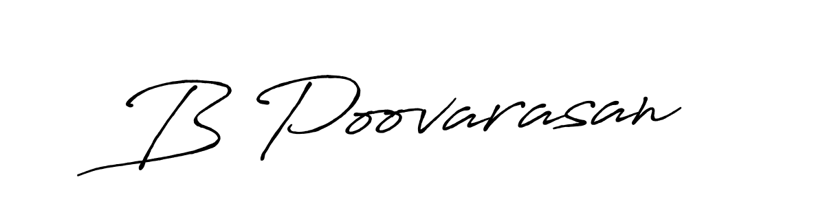 Use a signature maker to create a handwritten signature online. With this signature software, you can design (Antro_Vectra_Bolder) your own signature for name B Poovarasan. B Poovarasan signature style 7 images and pictures png