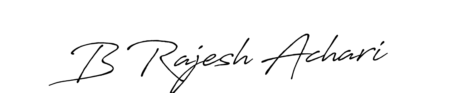 B Rajesh Achari stylish signature style. Best Handwritten Sign (Antro_Vectra_Bolder) for my name. Handwritten Signature Collection Ideas for my name B Rajesh Achari. B Rajesh Achari signature style 7 images and pictures png