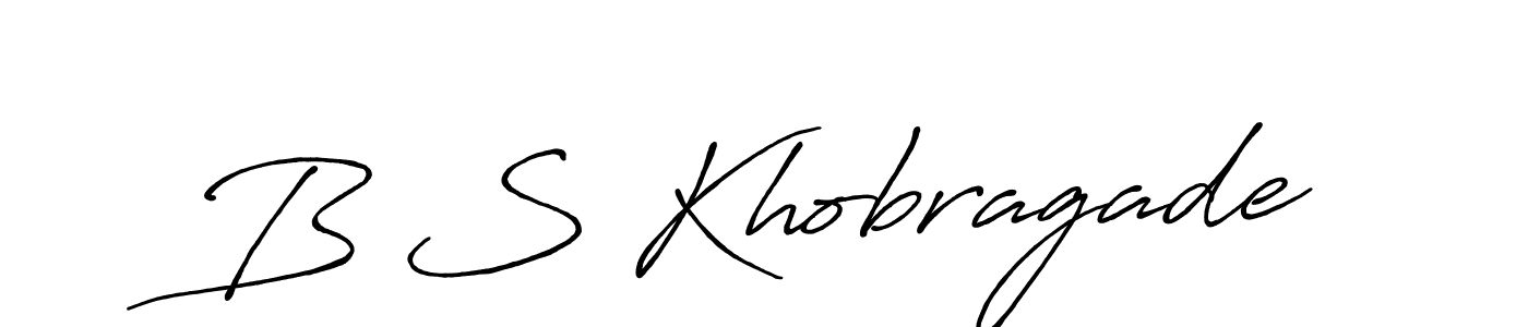 Best and Professional Signature Style for B S Khobragade. Antro_Vectra_Bolder Best Signature Style Collection. B S Khobragade signature style 7 images and pictures png