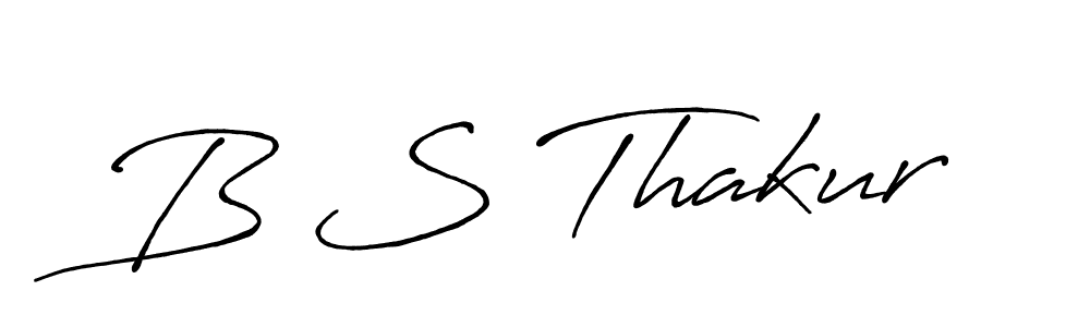 Design your own signature with our free online signature maker. With this signature software, you can create a handwritten (Antro_Vectra_Bolder) signature for name B S Thakur. B S Thakur signature style 7 images and pictures png