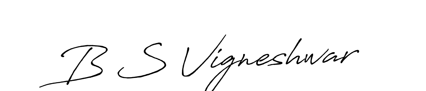 You should practise on your own different ways (Antro_Vectra_Bolder) to write your name (B S Vigneshwar) in signature. don't let someone else do it for you. B S Vigneshwar signature style 7 images and pictures png