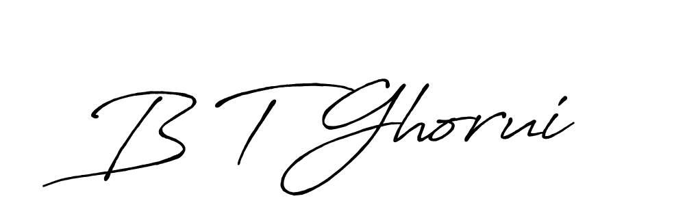 Also we have B T Ghorui name is the best signature style. Create professional handwritten signature collection using Antro_Vectra_Bolder autograph style. B T Ghorui signature style 7 images and pictures png