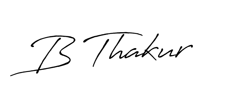 Use a signature maker to create a handwritten signature online. With this signature software, you can design (Antro_Vectra_Bolder) your own signature for name B Thakur. B Thakur signature style 7 images and pictures png