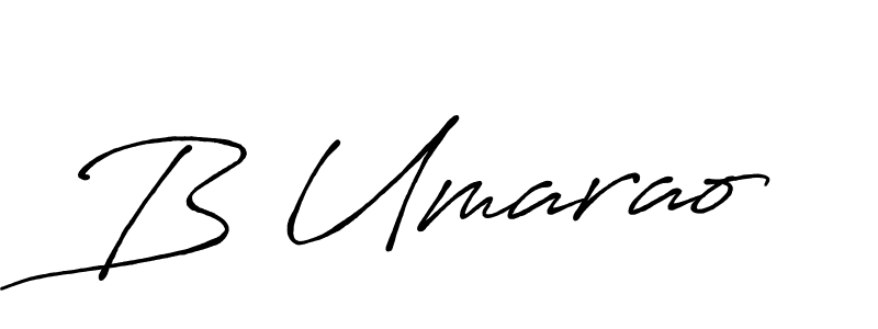 Make a short B Umarao signature style. Manage your documents anywhere anytime using Antro_Vectra_Bolder. Create and add eSignatures, submit forms, share and send files easily. B Umarao signature style 7 images and pictures png