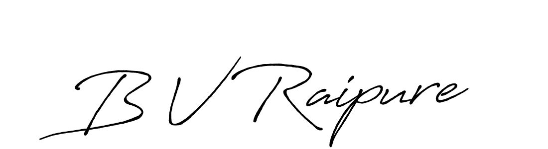 The best way (Antro_Vectra_Bolder) to make a short signature is to pick only two or three words in your name. The name B V Raipure include a total of six letters. For converting this name. B V Raipure signature style 7 images and pictures png