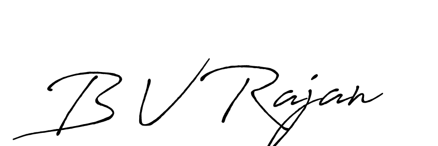 Use a signature maker to create a handwritten signature online. With this signature software, you can design (Antro_Vectra_Bolder) your own signature for name B V Rajan. B V Rajan signature style 7 images and pictures png