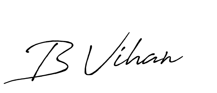 Similarly Antro_Vectra_Bolder is the best handwritten signature design. Signature creator online .You can use it as an online autograph creator for name B Vihan. B Vihan signature style 7 images and pictures png