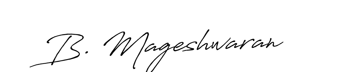 Make a beautiful signature design for name B. Mageshwaran. With this signature (Antro_Vectra_Bolder) style, you can create a handwritten signature for free. B. Mageshwaran signature style 7 images and pictures png