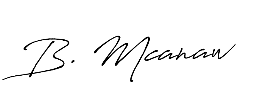 You should practise on your own different ways (Antro_Vectra_Bolder) to write your name (B. Mcanaw) in signature. don't let someone else do it for you. B. Mcanaw signature style 7 images and pictures png