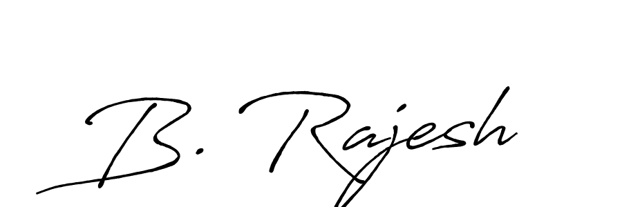 You should practise on your own different ways (Antro_Vectra_Bolder) to write your name (B. Rajesh) in signature. don't let someone else do it for you. B. Rajesh signature style 7 images and pictures png