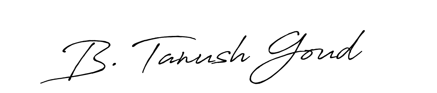 Also we have B. Tanush Goud name is the best signature style. Create professional handwritten signature collection using Antro_Vectra_Bolder autograph style. B. Tanush Goud signature style 7 images and pictures png